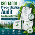ISO 14001 Pre-Certification Audit Readiness Review