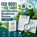 ISO 9001 + ISO 14001 Certification Readiness Review